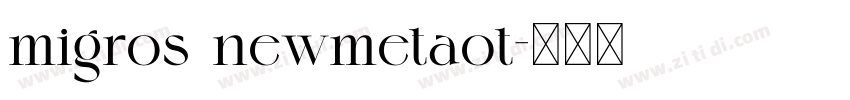 migros newmetaot字体转换
